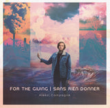 Album - For The Giving / Sans Rien Donner